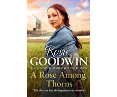 KNYGA Rosie Goodwin Rose Among Thorns