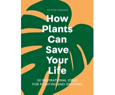KNYGA Ross Cameron How Plants Can Save Your Life