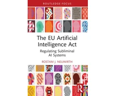 KNYGA Rostam J Neuwirth EU Artificial Intelligence Act