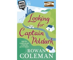 KNYGA Rowan Coleman Looking for Captain Poldark