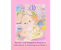 KNYGA Rowena Kong Minako and Delightful Rolleen's Adventure &amp; Coloring Fun Book 1