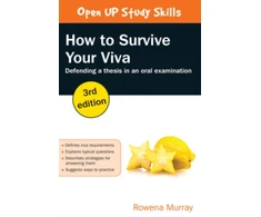 KNYGA Rowena Murray How to Survive Your Viva: Defending a Thesis in an Oral Examination