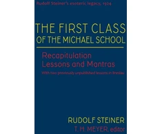 KNYGA Rudolf Steiner First Class of the Michael School