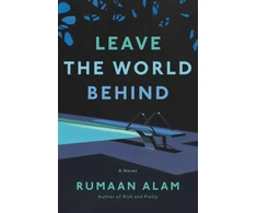 KNYGA Rumaan Alam Leave the World Behind
