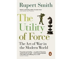KNYGA Rupert Smith Utility of Force