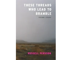KNYGA Russell Persson These Threads Who Lead to Bramble