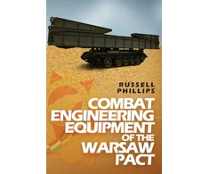 KNYGA Russell Phillips Combat Engineering Equipment of the Warsaw Pact