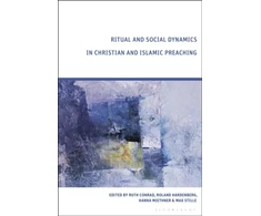 KNYGA Ruth Conrad Ritual and Social Dynamics in Christian and Islamic Preaching