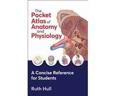 KNYGA Ruth Hull Pocket Atlas of Anatomy and Physiology