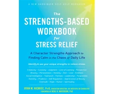 KNYGA Ryan M Niemiec Strengths-Based Workbook for Stress Relief