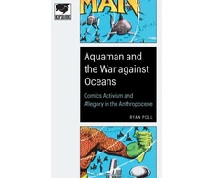 KNYGA Ryan Poll Aquaman and the War Against Oceans