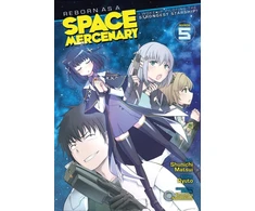 KNYGA Ryuto Reborn as a Space Mercenary: I Woke Up Piloting the Strongest Starship! (Manga) Vol. 5