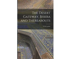 KNYGA Simon Desert Gateway, Biskra and Thereabouts [microform]