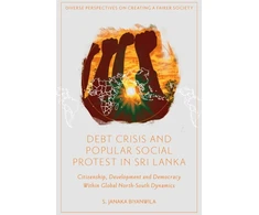 KNYGA S Janaka Biyanwila Debt Crisis and Popular Social Protest in Sri Lanka
