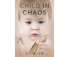 KNYGA S. Mile Child in Chaos