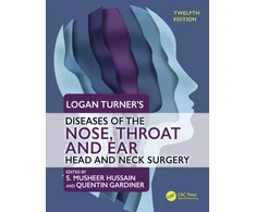 KNYGA S Musheer Hussain Logan Turner's Diseases of the Nose, Throat and Ear