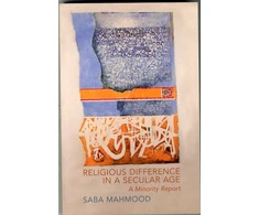 KNYGA Saba Mahmood Religious Difference in a Secular Age