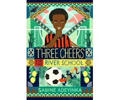 KNYGA Sabine Adeyinka Three Cheers for the River School