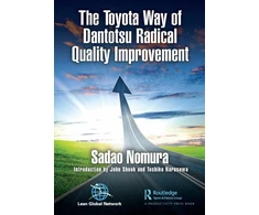 KNYGA Sadao Nomura Toyota Way of Dantotsu Radical Quality Improvement
