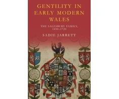 KNYGA Sadie Jarrett Gentility in Early Modern Wales