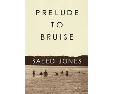 KNYGA Saeed Jones Prelude to Bruise