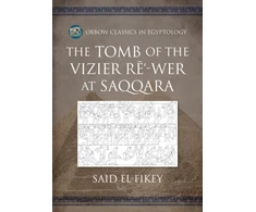 KNYGA Said Amer el-Fikey Tomb of the Vizier Re‘-wer at Saqqara