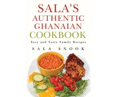 KNYGA Sala Snook Sala's Authentic Ghanaian Cookbook