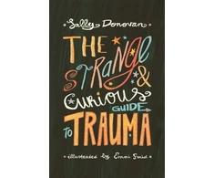 KNYGA Sally Donovan Strange and Curious Guide to Trauma