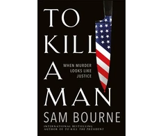 KNYGA Sam Bourne To Kill a Man