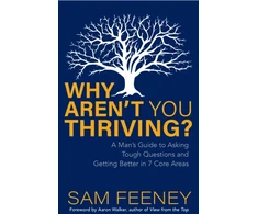 KNYGA Sam Feeney Why Aren't You Thriving?