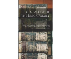 KNYGA Samuel 1834-1918 Breck Genealogy of the Breck Family