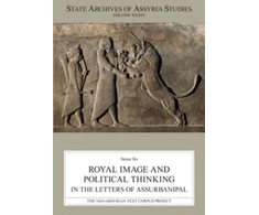 KNYGA Sanae Ito Royal Image and Political Thinking in the Letters of Assurbanipal