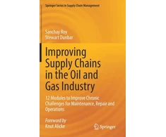 KNYGA Sanchay Roy Improving Supply Chains in the Oil and Gas Industry
