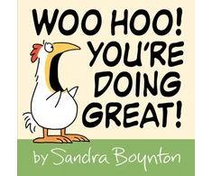 KNYGA Sandra Boynton Woo Hoo! You're Doing Great!