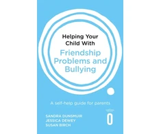 KNYGA Sandra Dunsmuir Helping Your Child with Friendship Problems and Bullying