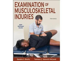 KNYGA Sandra J Shultz Examination of Musculoskeletal Injuries