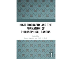 KNYGA Sandra Lapointe Historiography and the Formation of Philosophical Canons