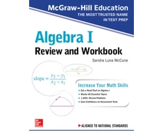 KNYGA Sandra Luna Mccune McGraw-Hill Education Algebra I Review and Workbook