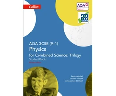 KNYGA Sandra Mitchell AQA GCSE Physics for Combined Science: Trilogy 9-1 Student Book