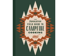 KNYGA Sandra Wu Pendleton Field Guide to Campfire Cooking