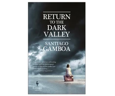 KNYGA Santiago Gamboa Return to the Dark Valley