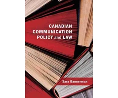 KNYGA Sara Bannerman Canadian Communication Policy and Law