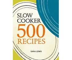 KNYGA Sara Lewis Slow Cooker: 500 Recipes