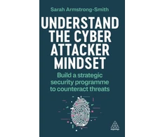 KNYGA Sarah Armstrong Smith Understand the Cyber Attacker Mindset
