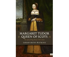 KNYGA Sarah Beth Watkins Margaret Tudor, Queen of Scots