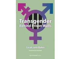 KNYGA Sarah Jane Baker Transgender Behind Prison Walls