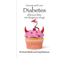 KNYGA Sarah Myhill Prevent and Cure Diabetes, Delicious Diets, Not Dangerous Drugs