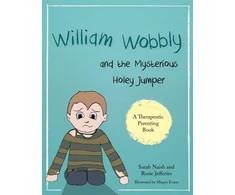 KNYGA Sarah Naish William Wobbly and the Mysterious Holey Jumper