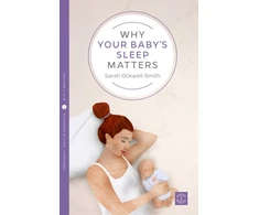 KNYGA Sarah Ockwell Smith Why Your Baby's Sleep Matters