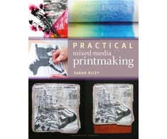 KNYGA Sarah Riley Practical Mixed-Media Printmaking